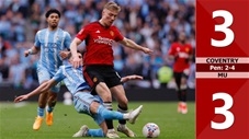 VIDEO bàn thắng Coventry vs MU: 3-3, pen: 2-4